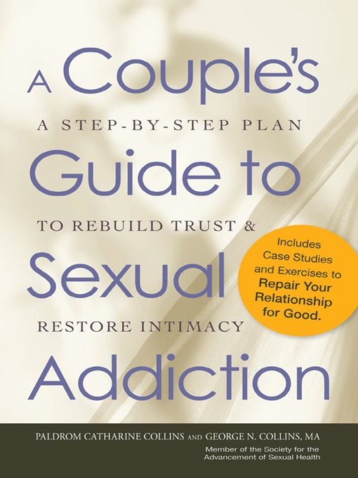 Title details for A Couple's Guide to Sexual Addiction by Paldrom Collins - Available